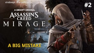 Assassin's Creed Mirage [#2] | A Big Mistake