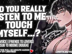 (MALE MOANING) Catching Your Tall Roommate Masturbating | YSF | Audio Roleplay