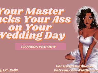 Master Fucks Your Ass on Your Wedding Day Preview Audio Erotic Roleplay for Men