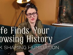 Wife Finds Your Browsing History - Kink Shaming Humiliation