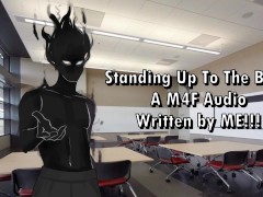 Standing Up To The Bully - A M4F Audio Written by ME!!!