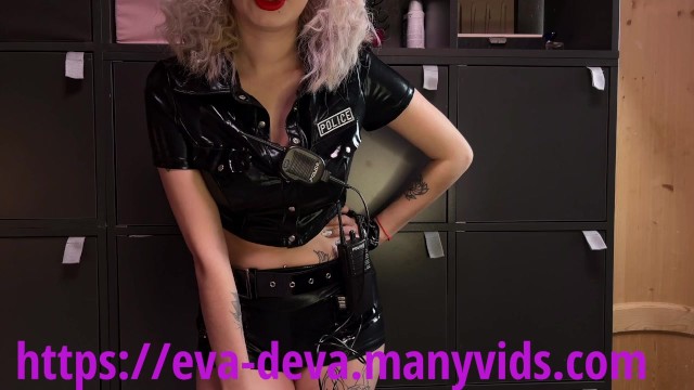 Hot police girl Eva Deva play with you! JOI/BDSM/POV