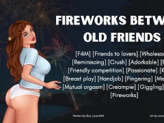 Fireworks Between Old Friends