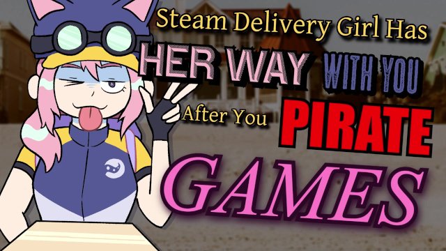 [F4A] Steam Delivery Girl Has Her Way With You After You Pirate Steam Games [Futanari] [Anal]