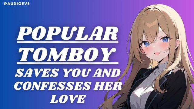Popular Tomboy Saves You  Tomboy GF ASMR Audio Roleplay
