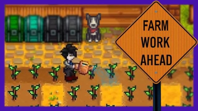 Gettin' Dirty, Hot, and Heavy, Workin' the Earth [Stardew 1.6  Ep. 34]