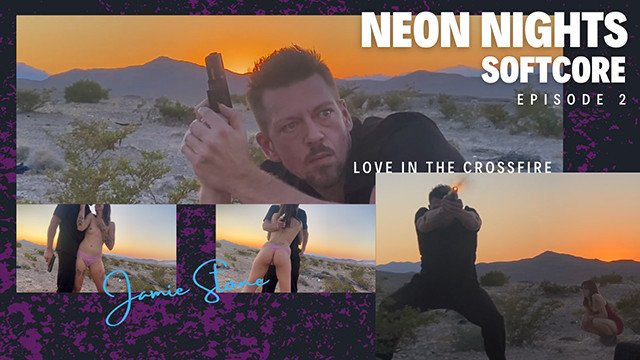 Neon Nights - Softcore - Love in the Crossfire - Episode 2 - Jamie Stone