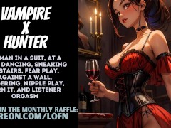 [F4F] VAMPIRE X HUNTER - Sneaking away upstairs to get fingered by the woman sent to end you