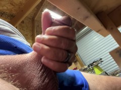 Stroking my cock in my shop until I cum a thick load