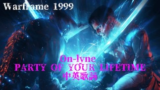 Warframe 1999｜On-lyne - "PARTY OF YOUR LIFETIME"