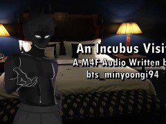 An Incubus Visit - An M4F Audio Written by bts_minyoongi94