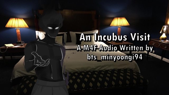 An Incubus Visit - An M4F Audio Written by bts_minyoongi94