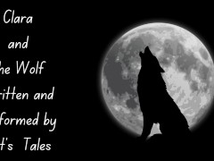 Clara and the wolf chapter 3. Spicy audio
