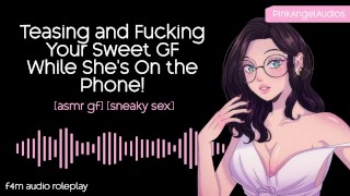 Taunting And Making Out With Your Lovely Girlfriend While She's On The Phone ASMR GF F4M