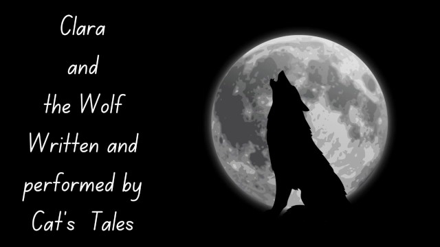 Clara and the wolf chapter 4 пикантная аудио история
