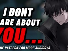 Mean Sleazy Boy Fucks You DISRESPECTFULLY || Male MOANING || Audio Erotica For Women