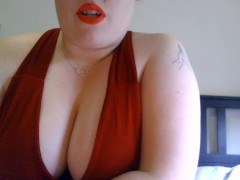 BBW FINDOM GODDESS PLAYS WITH TITS WHILE DRAINING YOU JOI