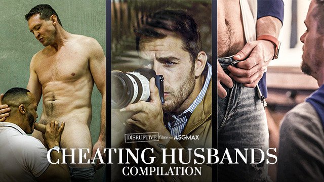 DisruptiveFilms - Cheating Husbands Compilation - Sketchy Hunks Cheat with Other Men