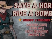 Save A Horse Ride A Cowboy | Sheriff x Prisoner Roleplay | Male Moaning Audio Erotica