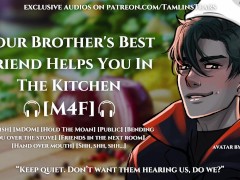 Your Brother's Best Friend Helps You In The Kitchen || ASMR Audio Roleplay For Women [M4F]