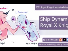 Ship Dynamic: Royal Speaker and Knight Lister (F/A)
