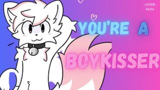 You're A BOYKISSER