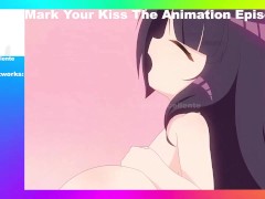 Mark Your Kiss The Animation Episode 1