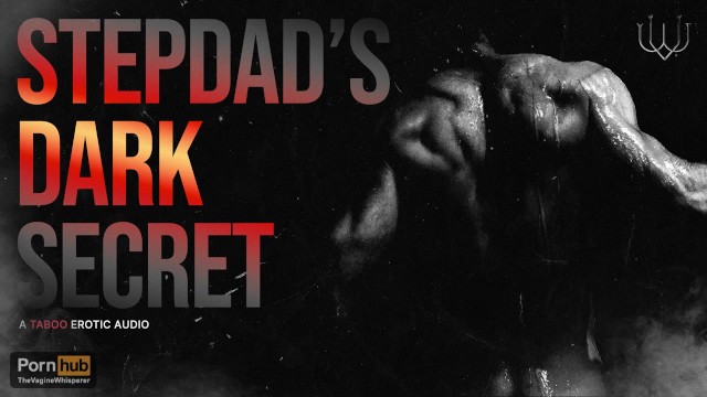 Step-Daddy’s Dark Secret: A Shocking Taboo Revelation (Erotic Audio Roleplay/ASMR) For Women