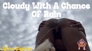 Overcast With The Potential For Rain