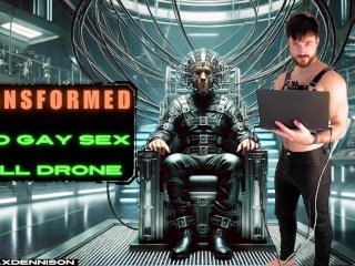 Transformed into gay sex doll drone
