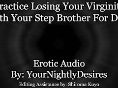Practice Kissing Then Fucking With Stepbro [Virginity] [Almost Caught] (Erotic Audio for Women)