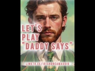 ~ 𝐕𝐄𝐑𝐘 𝐒𝐏𝐈𝐂𝐘 ~ ❗ Let's play DADDY SAYS...  M4F Boyfriend ASMR