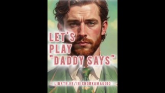 ~ 𝐕𝐄𝐑𝐘 𝐒𝐏𝐈𝐂𝐘 ~ ❗ Let's play DADDY SAYS... | M4F Boyfriend ASMR