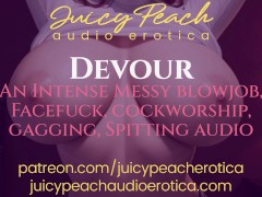 Devour~I Want to Devour That Beautiful Cock of Yours!