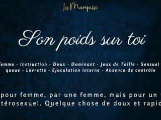 Audio Erotique pour femme - Il a son poids sur toi