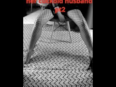 Joan make video for her cuckold husband pt2