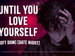 Until You Love Yourself | Male Moans | Deep Voice | Dirty Talk (Audio Erotica For Women)