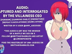 Audio: Captured and Interrogated by the Villainess CEO