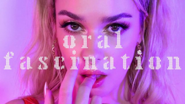 ORAL FASCINATION - Mental Domination Mouth Fetish Lip Worship Femdom Mind Fuck Mesmerize