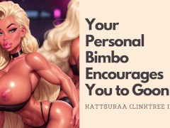 F4M | Your Personal Bimbo Encourages You to Goon | JOE | Cumslut | Moaning