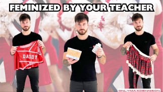 Feminized by your teacher