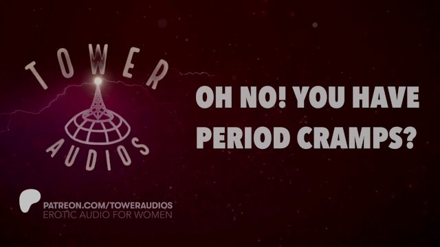 OH NO - YOU HAVE PERIOD CRAMPS? (Erotic audio for women) (Audioporn) (Dirty talk) (M4F) 素人猥琐话 / 素人 汚