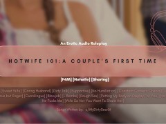[F4M] Hotwife 101: A Couple's First Time | ASMR | Erotic Audio Roleplay