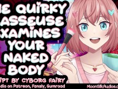 F4M - The Quirky Masseuse Examines Your Naked Body A Sensual Massage Session