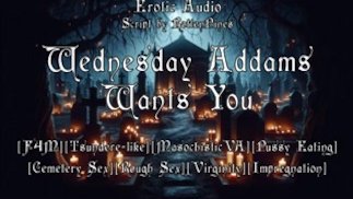 Wednesday Addams will dich [Erotic Audio F4M Fantasy]