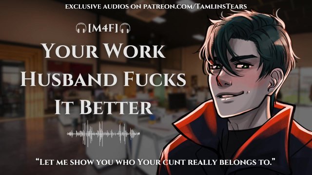 Your Work Husband Fucks You To Make You Feel Better  ASMR Audio Roleplay For Women [M4F]