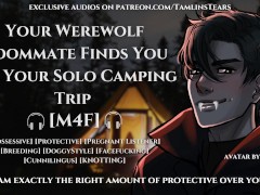 Your Werewolf Roommate Fucks You On Your Camping Trip || ASMR Audio Roleplay For Women [M4F]