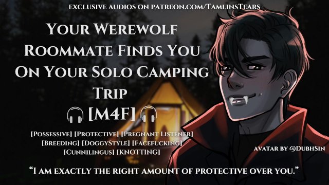 Your Werewolf Roommate Fucks You On Your Camping Trip  ASMR Audio Roleplay For Women [M4F]