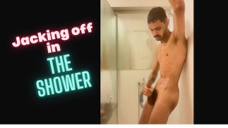 Taking a shower and jerking off until I milk