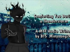 Comforting You During a Thunderstorm - A M4F NSFW Audio Written by BTS_Minyoongi94